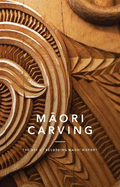 Maori Carving: The Art of Preserving Maori History