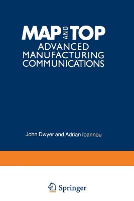 Map and Top: Advanced Manufacturing Communications - Brandas, E J