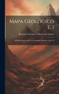 Mapa Geologico E. 1: 200,000: Sintesis de La Cartografia Existente, Issue 39