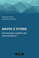 Mappe E Storie: Dai Processi Cognitivi Alla Comunicazione