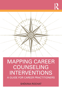 Mapping Career Counseling Interventions: A Guide for Career Practitioners