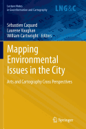Mapping Environmental Issues in the City: Arts and Cartography Cross Perspectives