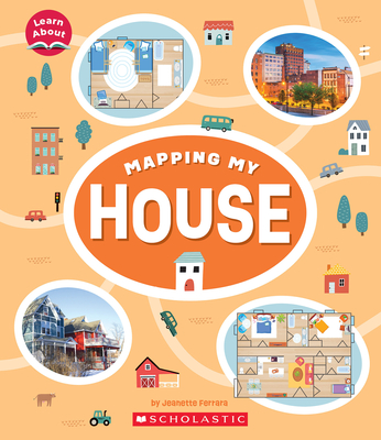 Mapping My House (Learn About: Mapping) - Ferrara, Jeanette