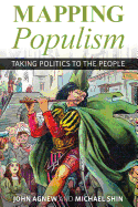 Mapping Populism: Taking Politics to the People