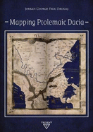 Mapping Ptolemaic Dacia