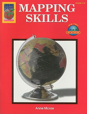 Mapping Skills, Grades 3-4: Social Studies in Action - McRae, Anne