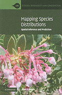 Mapping Species Distributions: Spatial Inference and Prediction