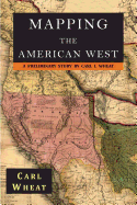 Mapping the American West 1540-1857: A Preliminary Study