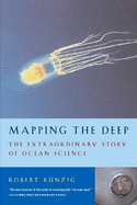 Mapping the Deep: The extraordinary story of ocean science