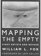 Mapping the Empty: Eight Artists and Nevada