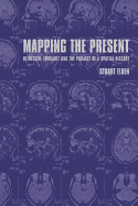 Mapping the Present: Heidegger, Foucault and the Project of a Spatial History