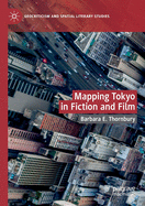 Mapping Tokyo in Fiction and Film