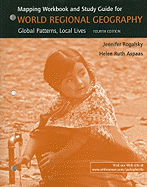 Mapping Workbook and Study Guide for World Regional Geography: Global Patterns, Local Lives