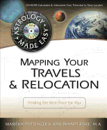 Mapping Your Travels & Relocation: Finding the Best Place for You