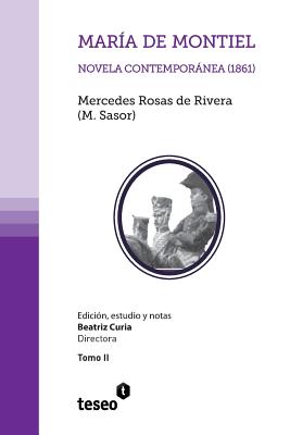 Mara de Montiel: Novela contempornea (1861) - Rosas De Rivera, Mercedes