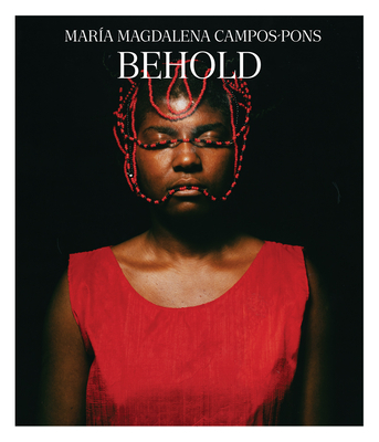 Mara Magdalena Campos-Pons: Behold - Hermo, Carmen (Editor), and Harris, Mazie M (Contributions by), and Strand, Jene-Daria (Contributions by)