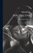 Mara Magdalena: Novela lrica