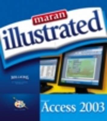 Maran Illustrated Access 2003 - Maran, Richard