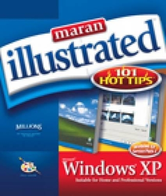 Maran Illustrated Windows XP 101 Hot Tips - Maran, Ruth