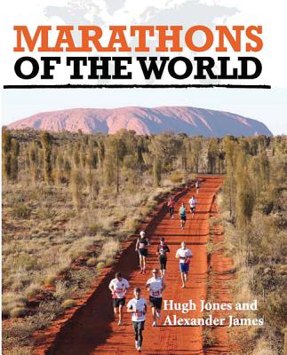 Marathons of the World - Jones, Hugh, and James, Alexander