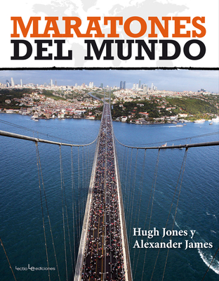Maratones del Mundo - Jones, Hugh, and James, Alexander