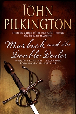 Marbeck and The Double Dealer - Pilkington, John