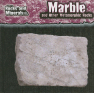Marble and Other Metamorphic Rocks - Pellant, Chris, and Pellant, Helen