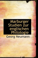 Marburger Studien Zur Englischen Philologie