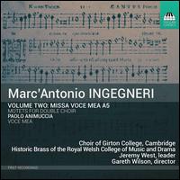 Marc'Antonio Ingegneri, Vol. 2: Missa Voce Mea A5 - Historic Brass of the Royal Welsh College of Music and Drama (brass ensemble);...