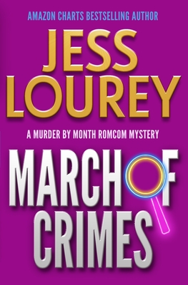 March of Crimes: A Romcom Mystery - Lourey, Jess