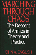 Marching Through Chaos: The Descent of Armies in Theory and Practice