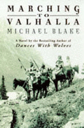 Marching To Valhalla - Blake, Michael