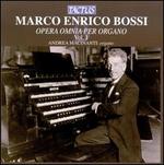 Marco Enrico Bossi: Opera Omnia per Organo, Vol. 1