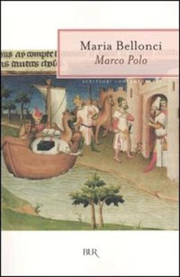 Marco Polo - Bellonci, Maria