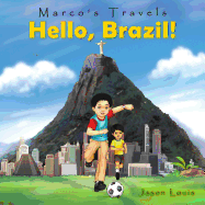 Marco's Travels: Hello, Brazil