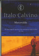 Marcovaldo: Or the Seasons in the City - Calvino, Italo, and Weaver, William (Translated by)