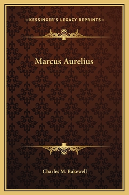 Marcus Aurelius - Bakewell, Charles M