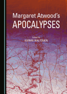 Margaret Atwood's Apocalypses