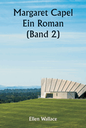 Margaret Capel Ein Roman (Band 2)