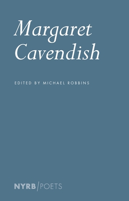 Margaret Cavendish - Cavendish, Margaret, and Robbins, Michael