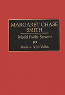 Margaret Chase Smith: Model Public Servant