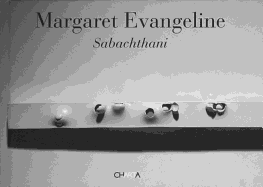 Margaret Evangeline: Sabachthani