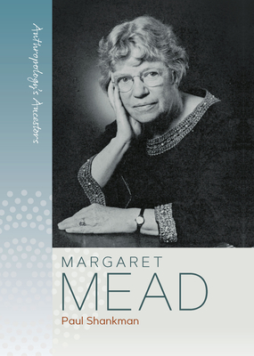 Margaret Mead - Shankman, Paul