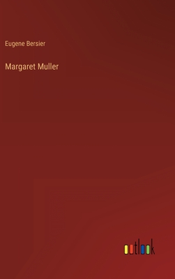 Margaret Muller - Bersier, Eugene