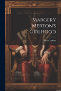 Margery Merton's Girlhood