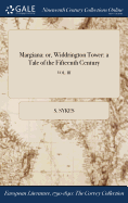 Margiana: Or, Widdrington Tower: A Tale of the Fifteenth Century; Vol. III