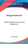 Margin Released: A Writer's Reminiscences And Reflections