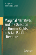 Marginal Narratives and the Question of Human Rights in Asian Pacific Literature