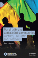 Marginality and Global LGBT Communities: Conflicts, Civil Rights and Controversy
