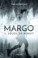 Margo - 3: Le final de la trilogie norvgienne